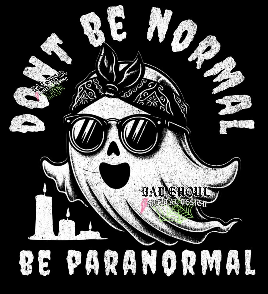 Dont Be Normal PNG Download