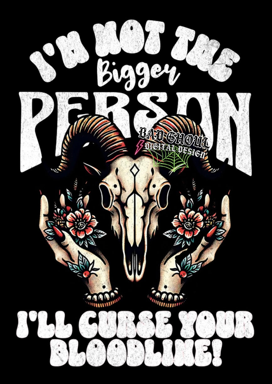 Im Not The Bigger Person PNG download