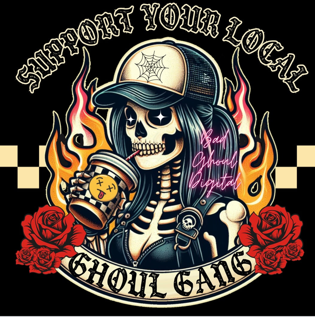 Support Your Local Ghoul Gang Download PNG