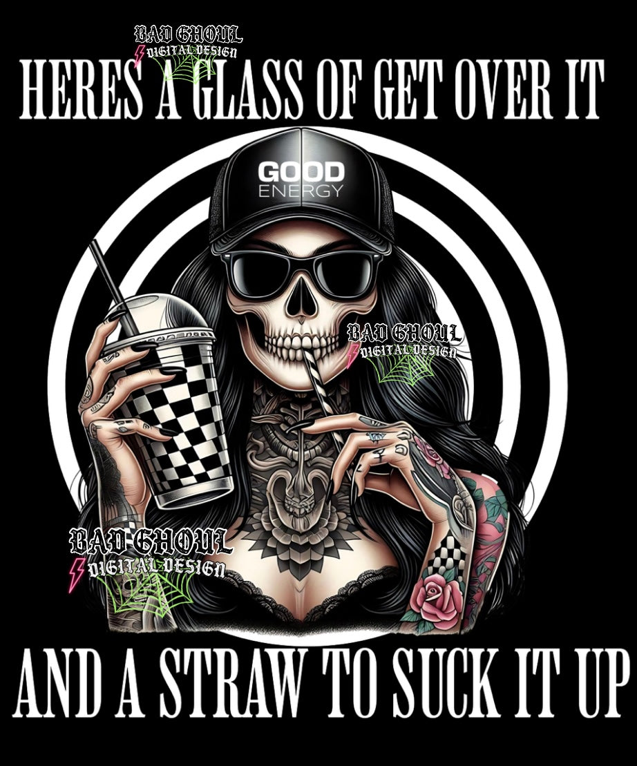 Heres a glass of get over it PNG Download