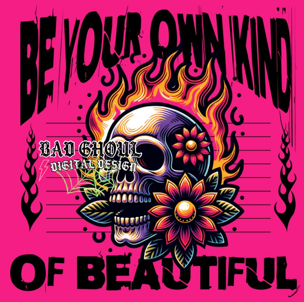 Be Your Own Kind Of Beautiful PNG download
