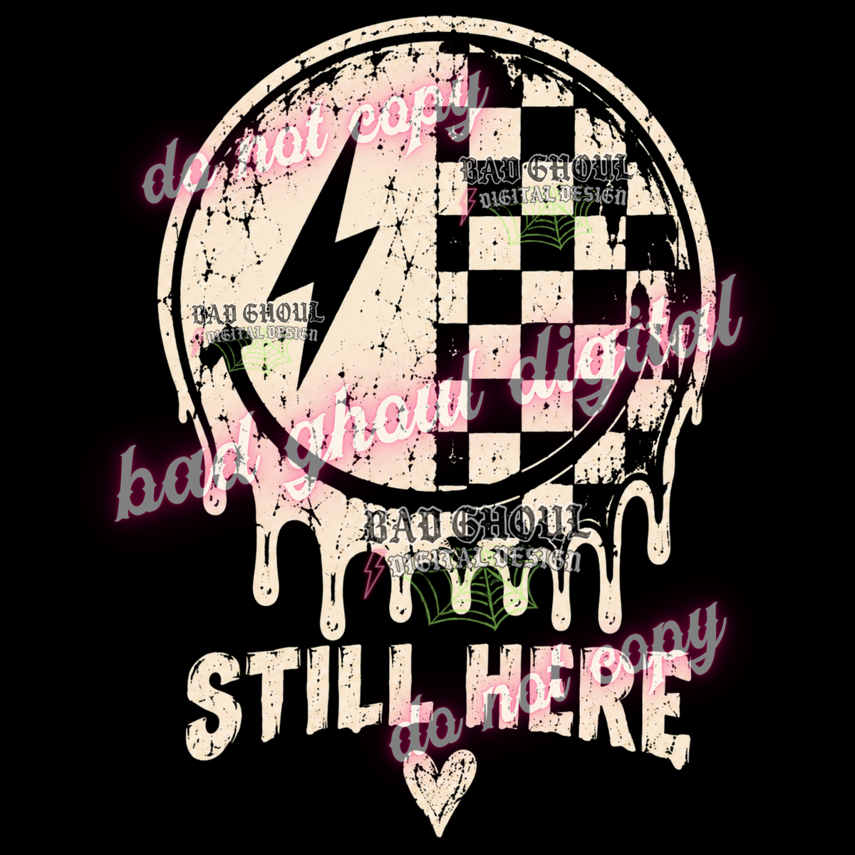 Still Here | PNG DOWNLOAD BLACK FAB ONLY