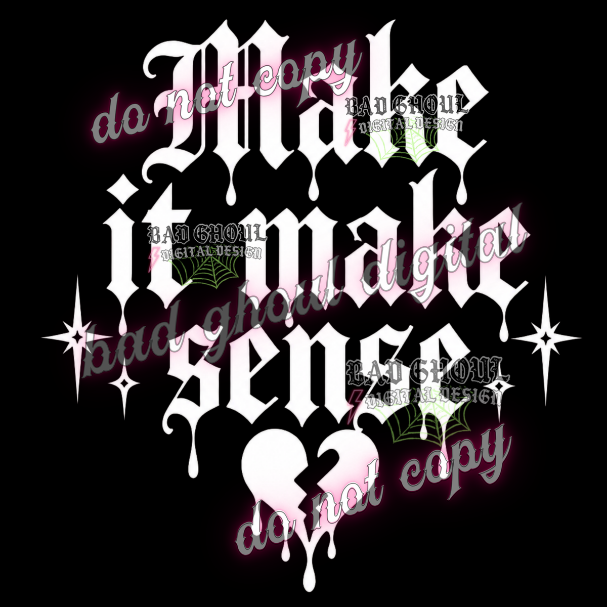 Make it make sense I PNG DOWNLOAD BLACK FAB ONLY