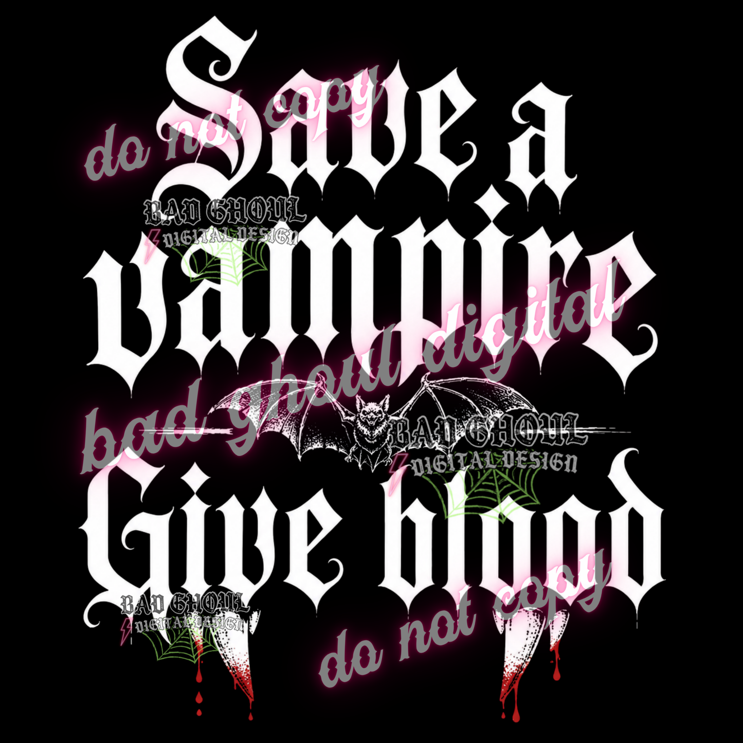 Save a vampire | PNG DOWNLOAD | BLACK FAB ONLY