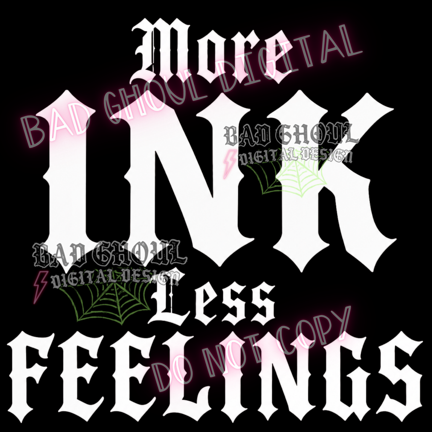 More Ink Less Feelings | PNG DOWNLOAD