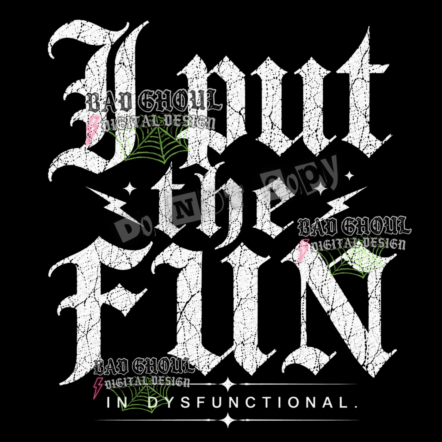 I put the fun in dysfunctional | PNG DOWNLOAD | Black Fabric Only