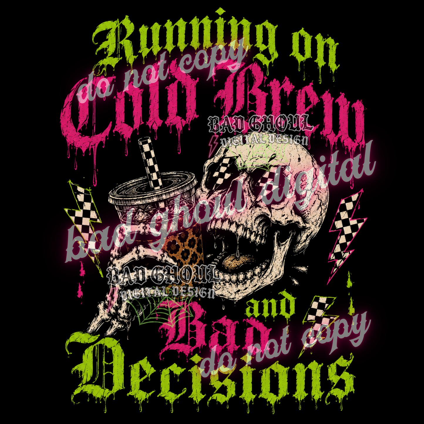 Running on cold brew and bad decisions | PNG DOWNLOAD | BLACK FAB ONLY