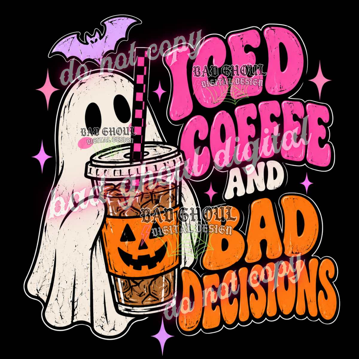 Iced Coffee and bad decisions | PNG DOWNLOAD BLACK FAB ONLY