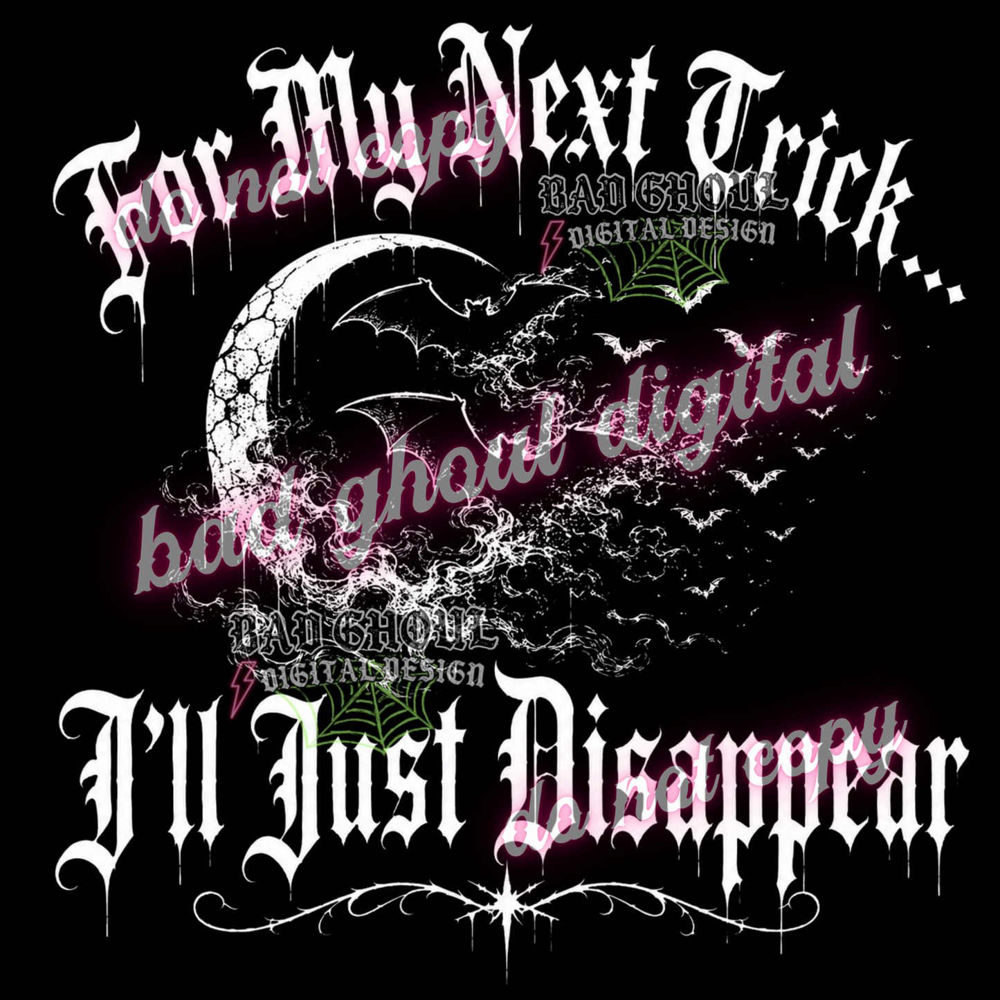 For my next trick | PNG DOWNLOAD | BLACK FAB ONLY