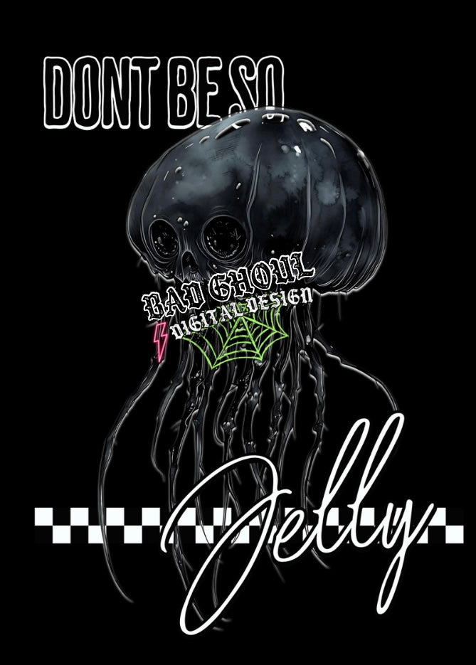 Dont Be So Jelly PNG Download