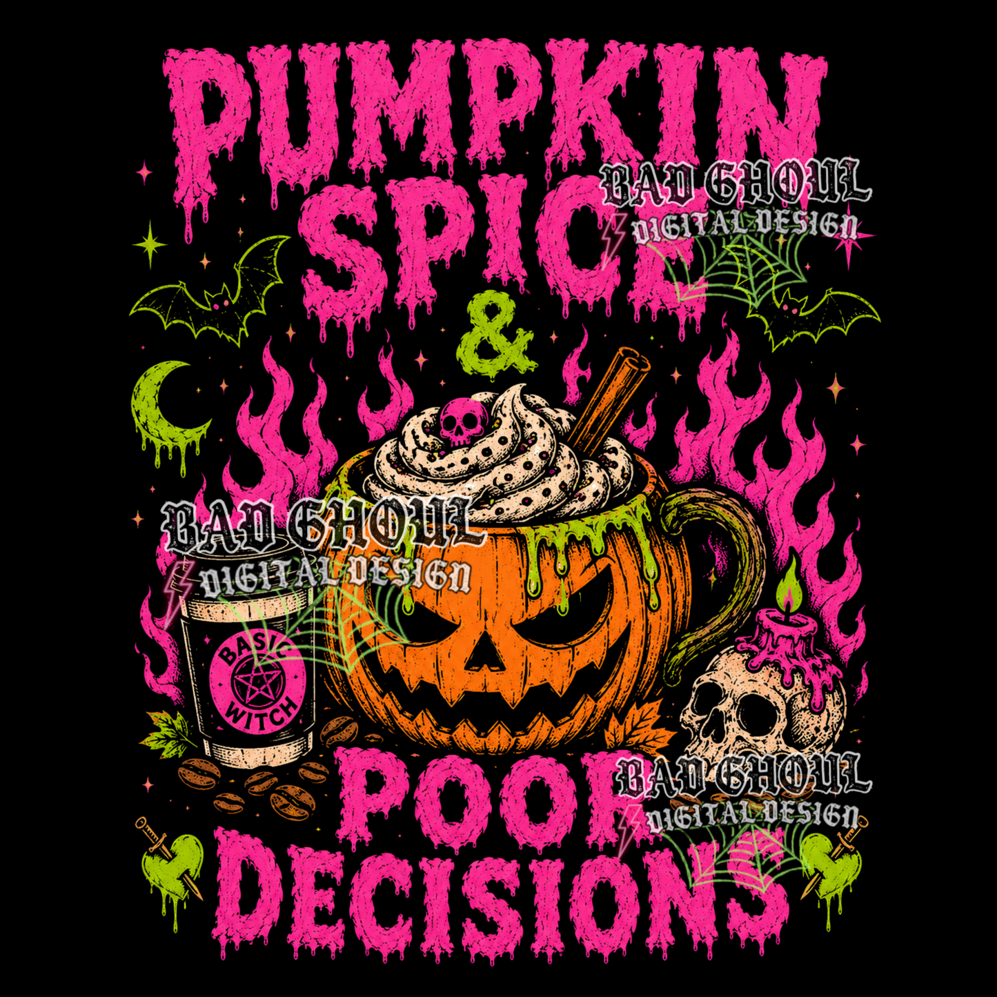Pumpkin spice & poor decisions | PNG DOWNLOAD | Black Fabric Only