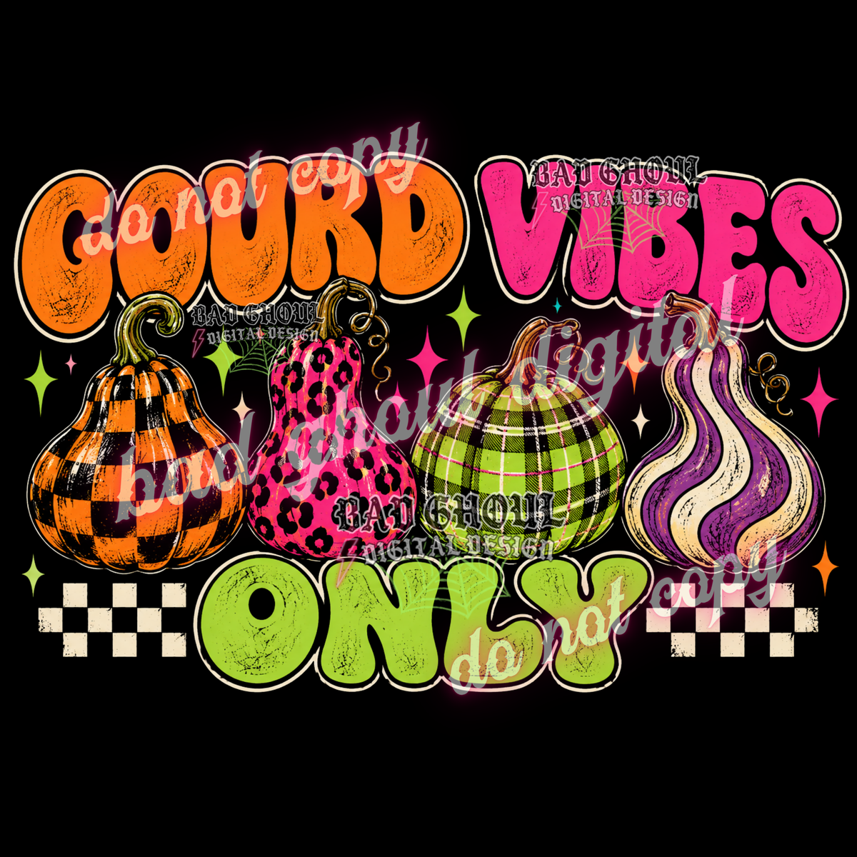 Gourd Vibes Only | PNG DOWNLOAD BLACK FAB ONLY