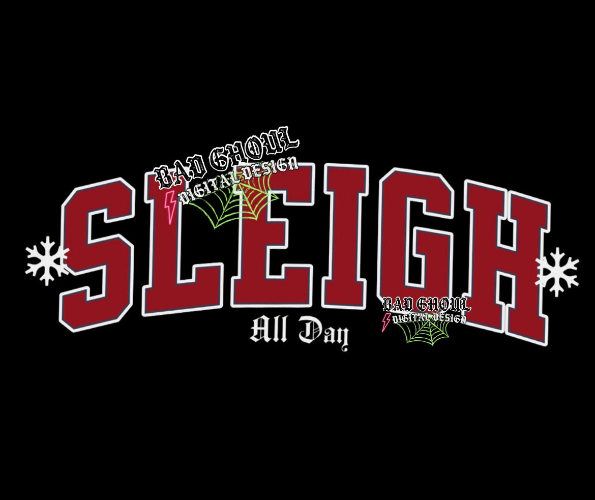 Sleigh All Day PNG Download