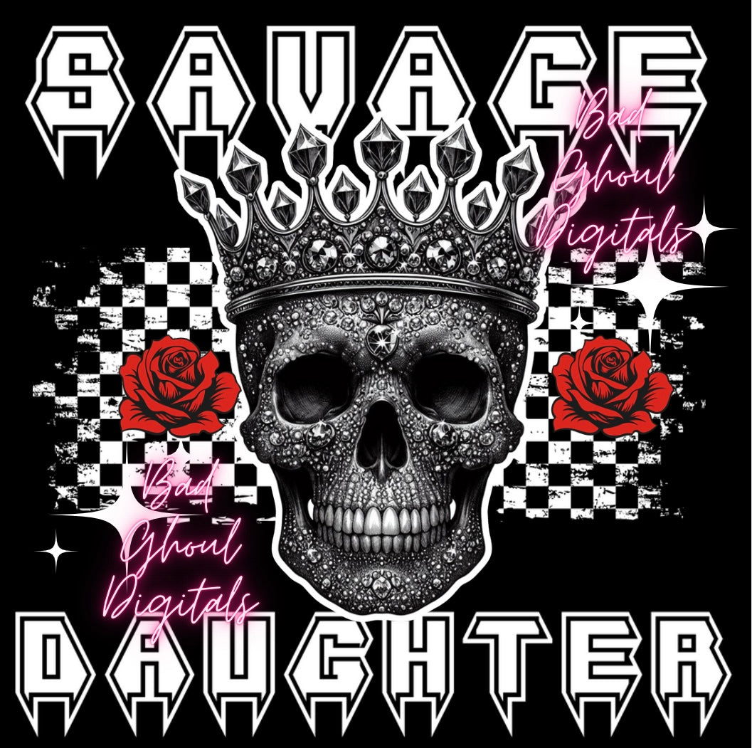 Savage daughter- Checkered -The Princess DTF & Sub Friendly