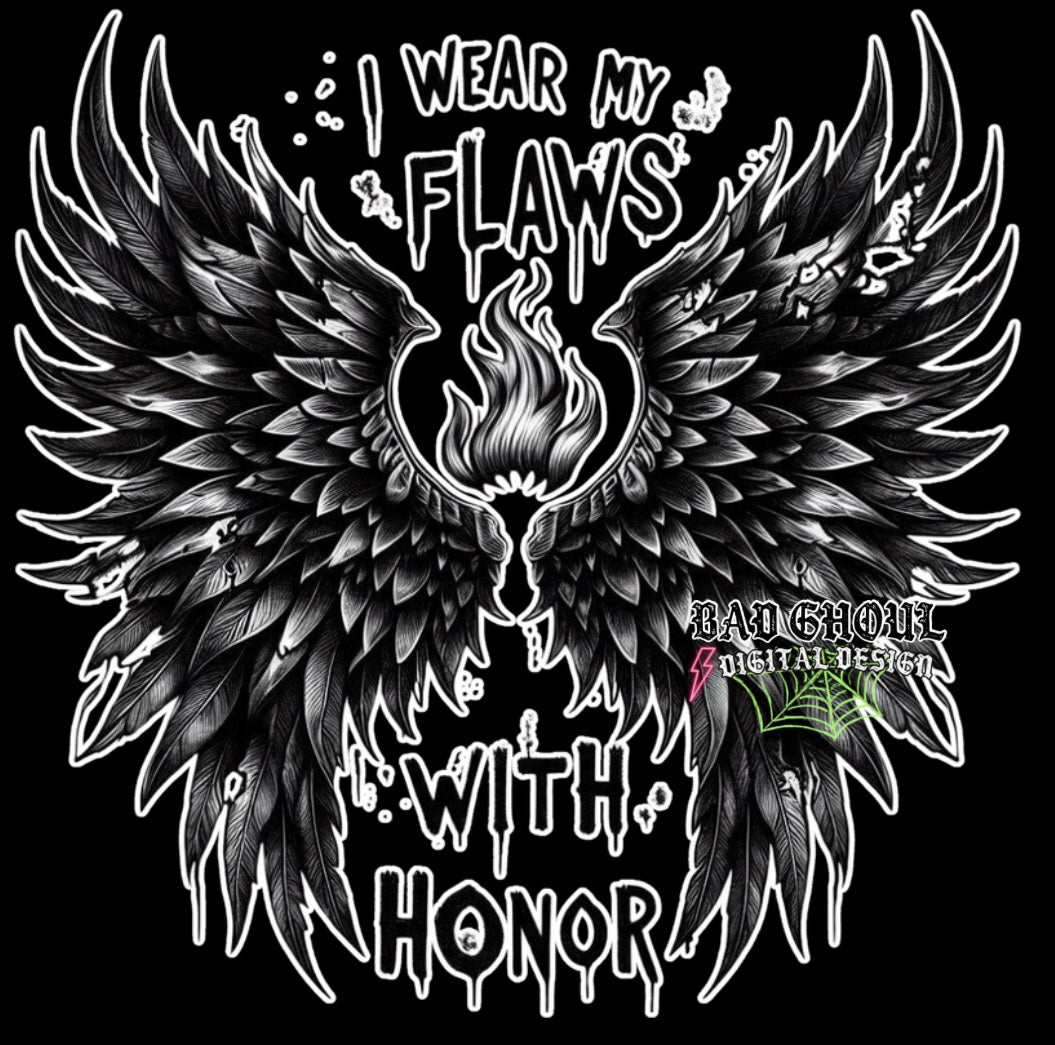 I wear my flaws - 2 Files-PNG Download sub & DTF