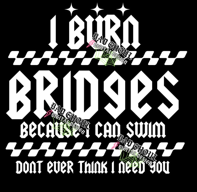 I Burn Bridges PNG Download
