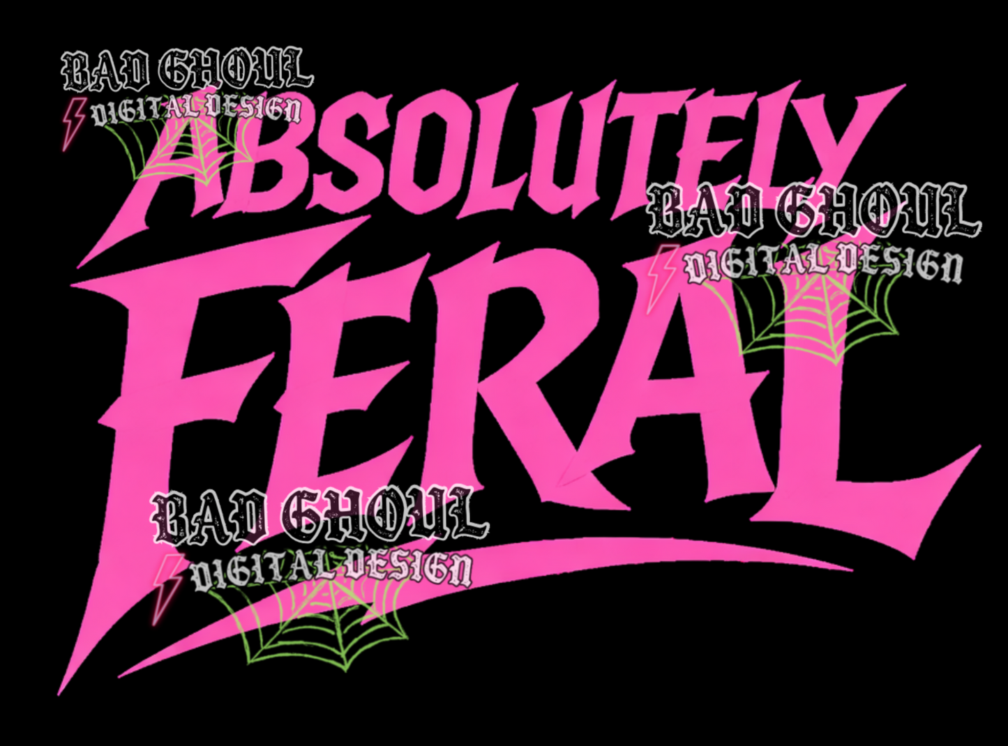 Absolutely Feral | PNG DOWNLOAD