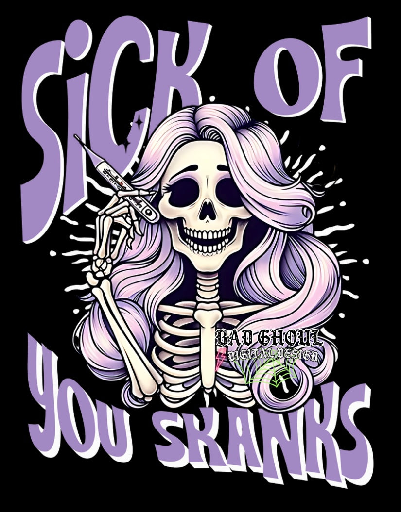 Sick Of You Skanks PNG