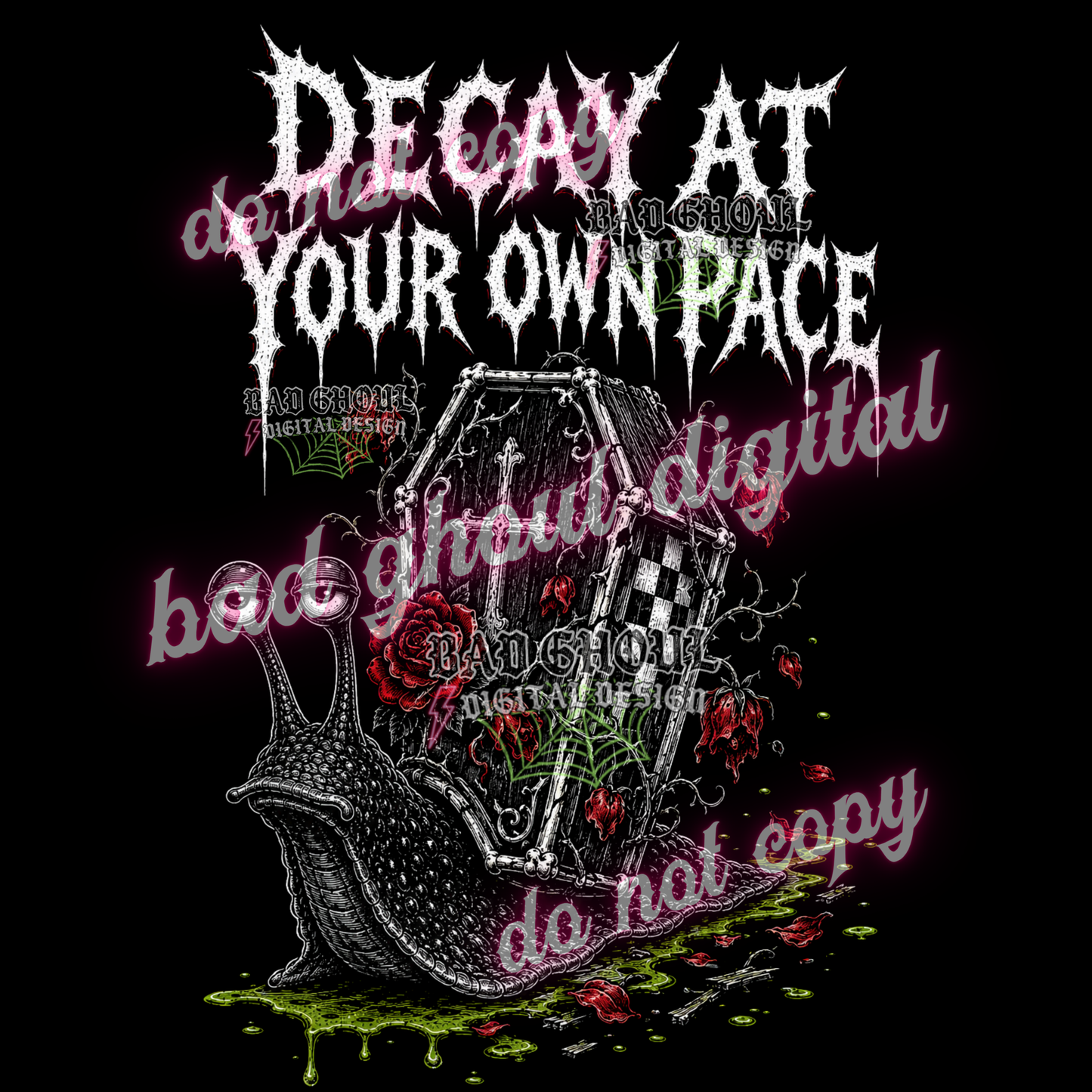 Decay at your own pace - Snail | PNG DOWNLOAD BLACK FAB ONLY