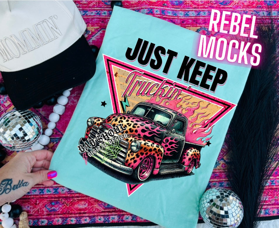 Just Keep Truckin PNG Download