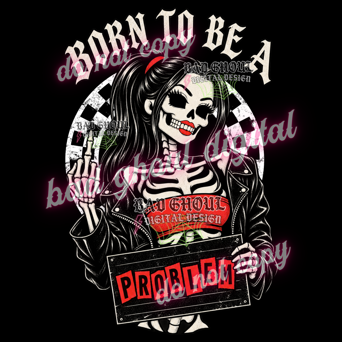 Born to be a problem | PNG DOWNLOAD