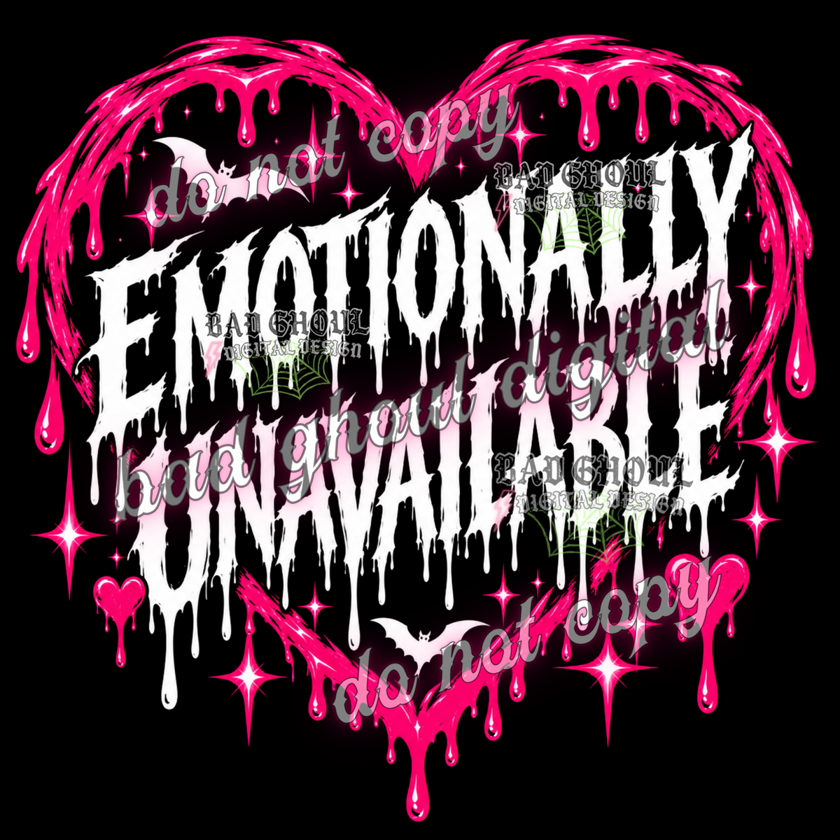 Emotionally Unavailable | Pink Drippy Heart | PNG DOWNLOAD BLACK FAB ONLY