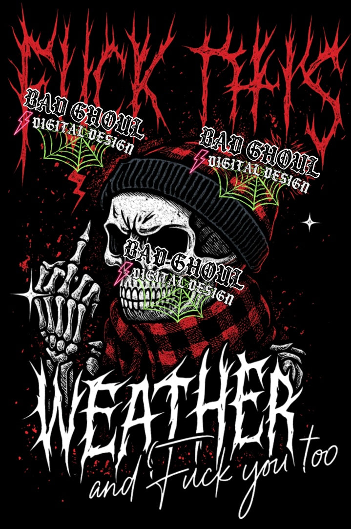 Fuck This Weather PNG DOWNLOAD Black Fab