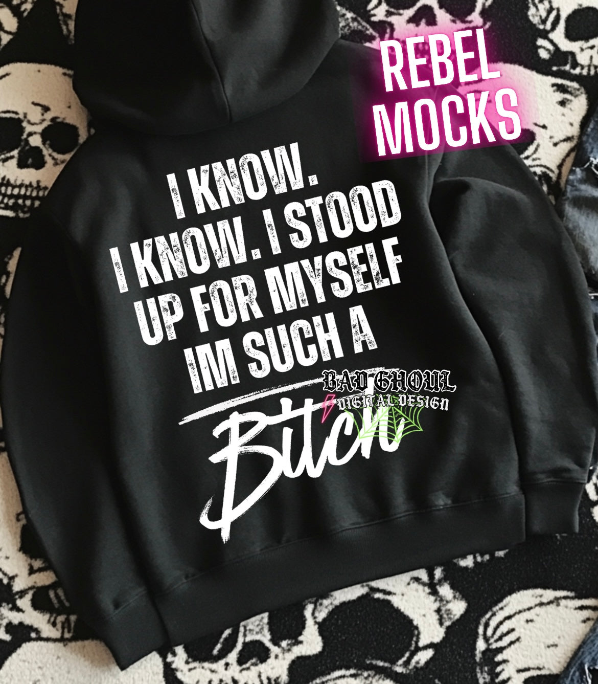 I know Im Such A Bitch PNG Download