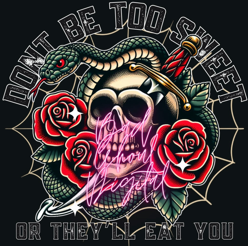 Dont Be Too Sweet PNG Download