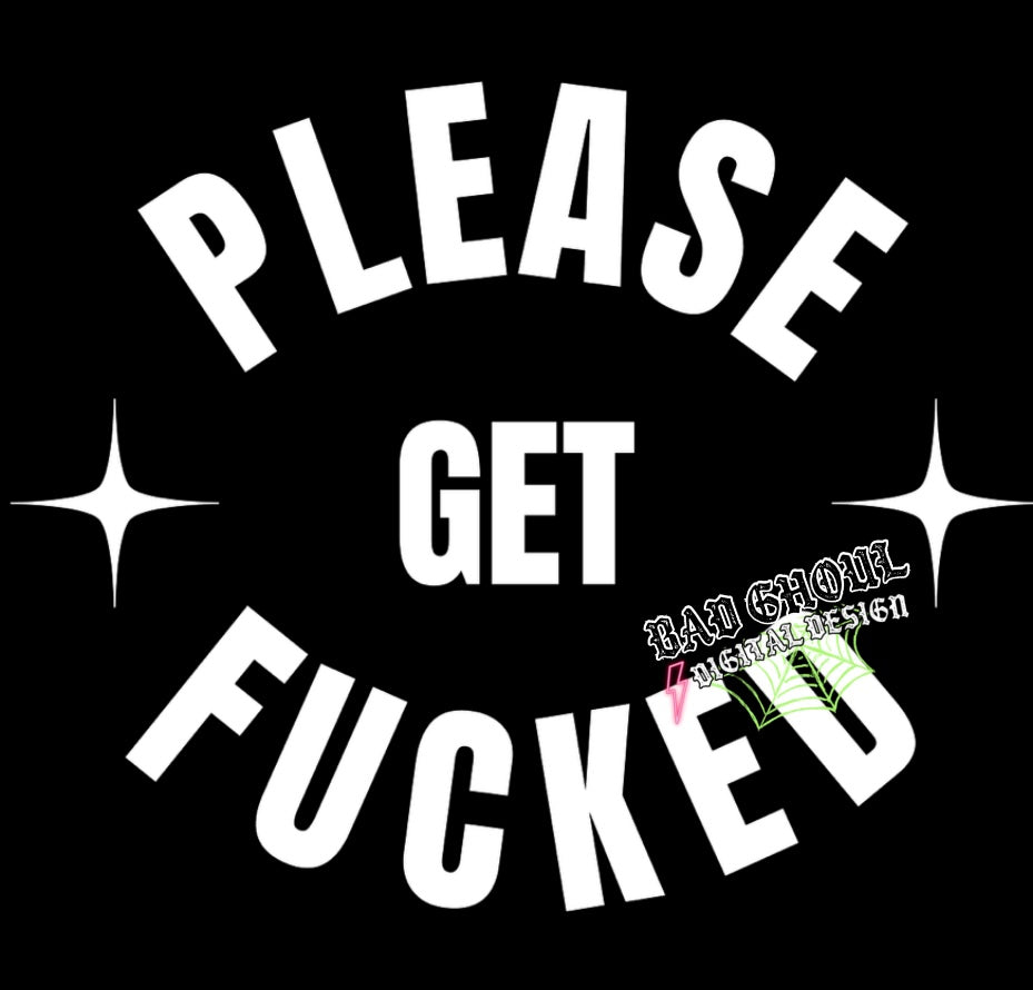 Please get fucked PNG Download 2 files black and white