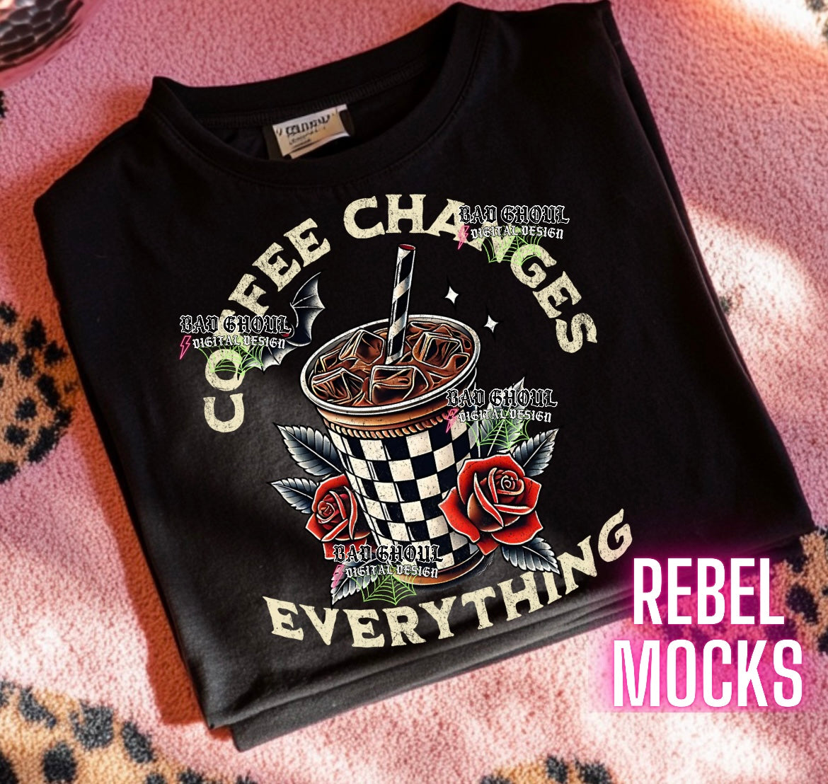 Coffee Changes Everything PNG Download