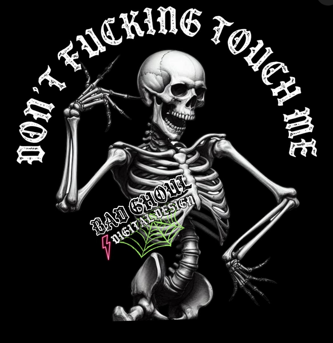 Dont Fucking Touch Me PNG