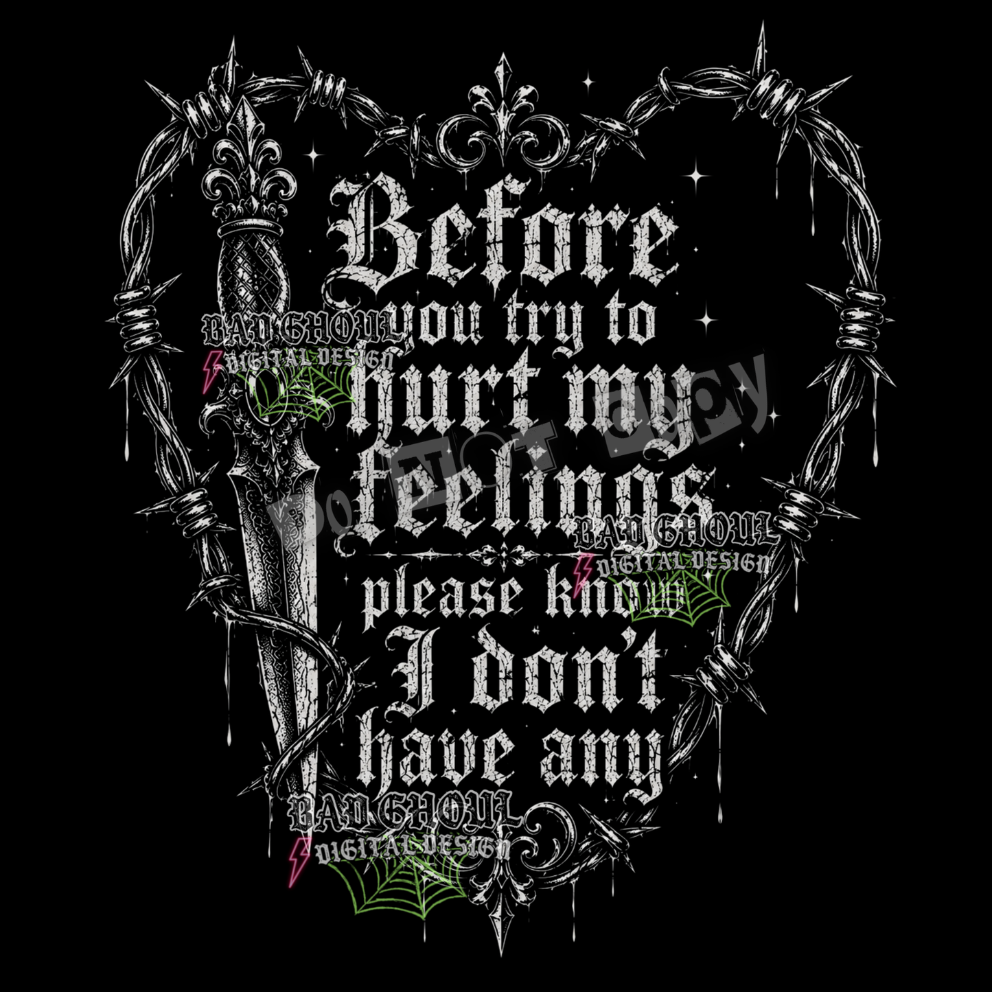 Before you try to hurt my feelings | PNG DOWNLOAD | Black Fabric Only