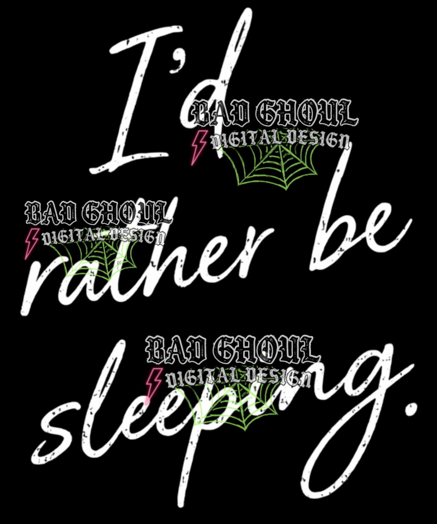 I'd rather be sleeping | PNG DOWNLOAD BLACK FAB ONLY