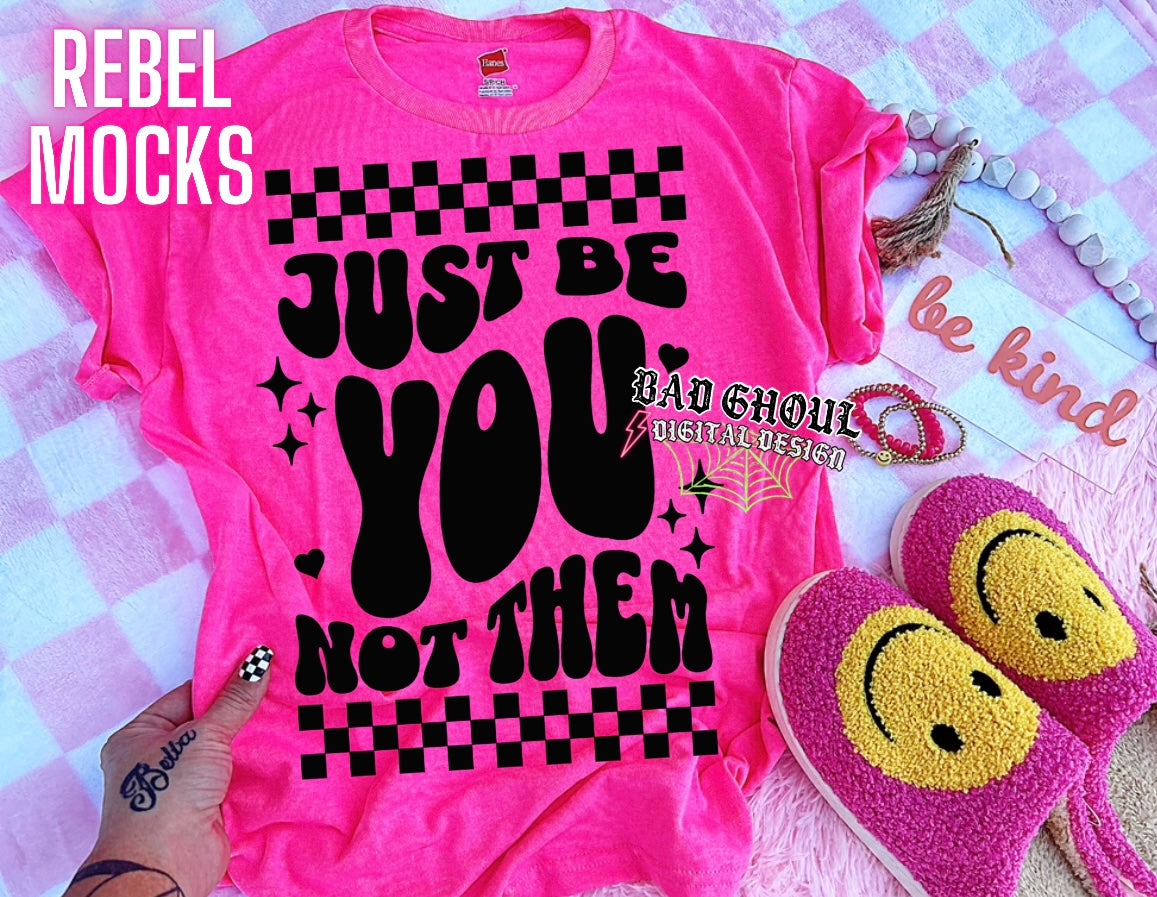 Just Be You Not Them PNG download 2 Files Black and White