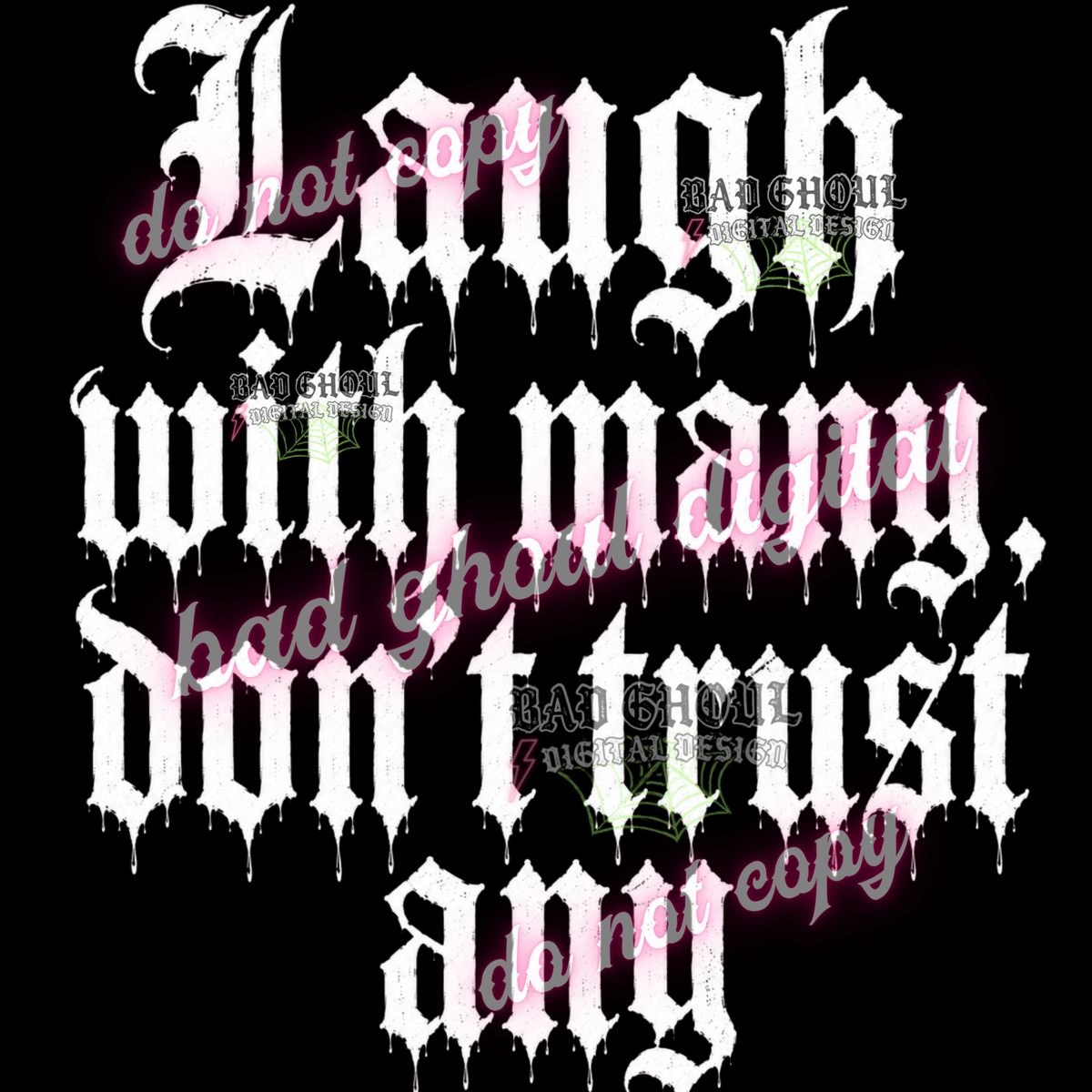 Laugh with many - Don't trust any | PNG DOWNLOAD