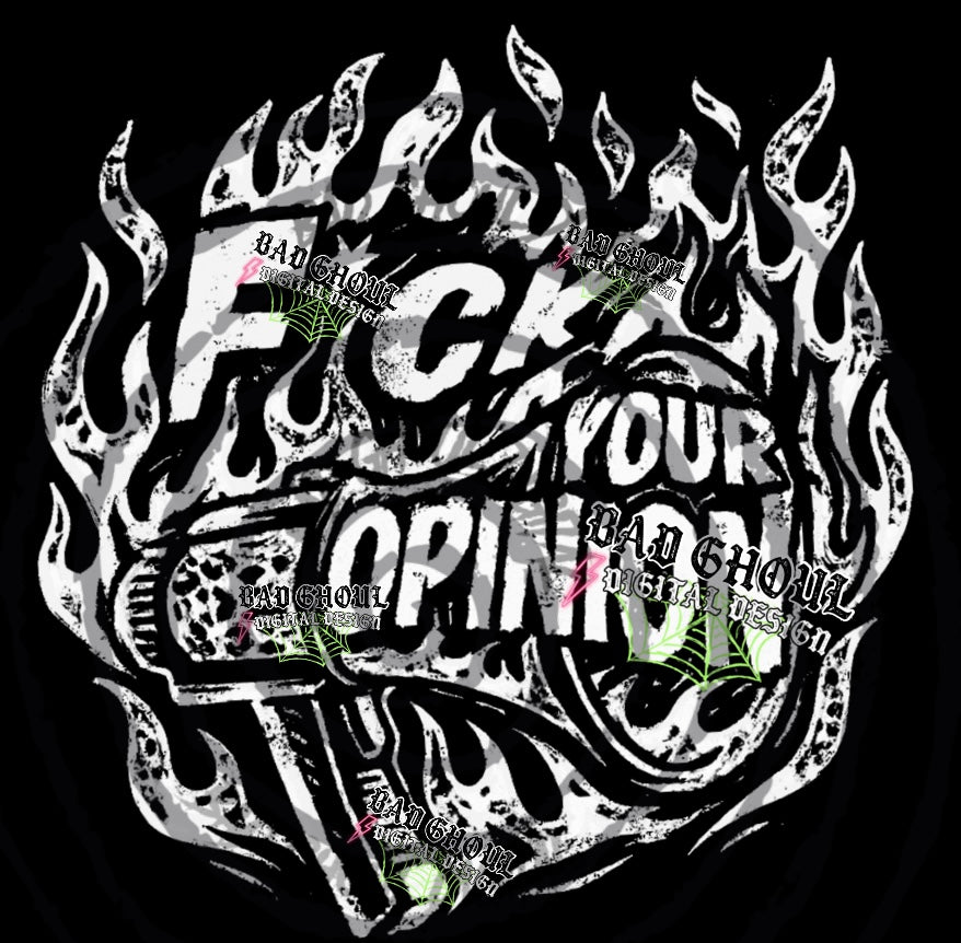 Fuck Your Opinion PNG DOWNLOAD