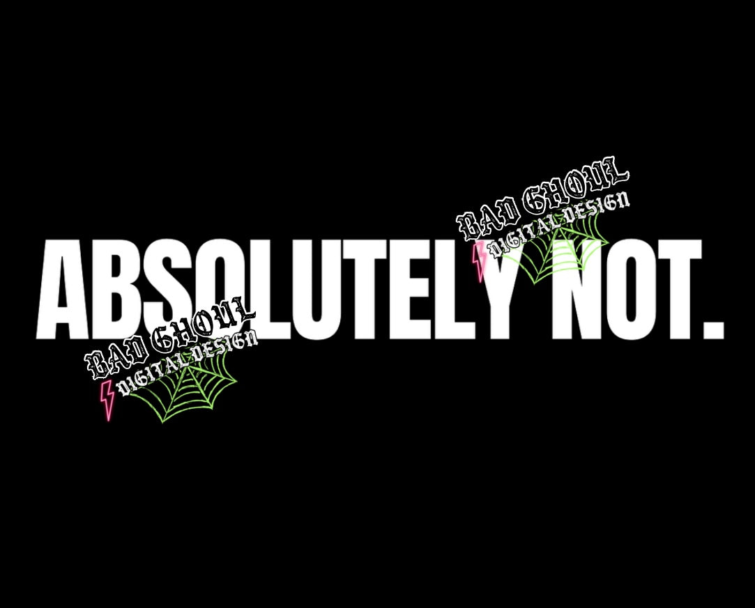 Absolutely Not 2 files white and black PNG Download