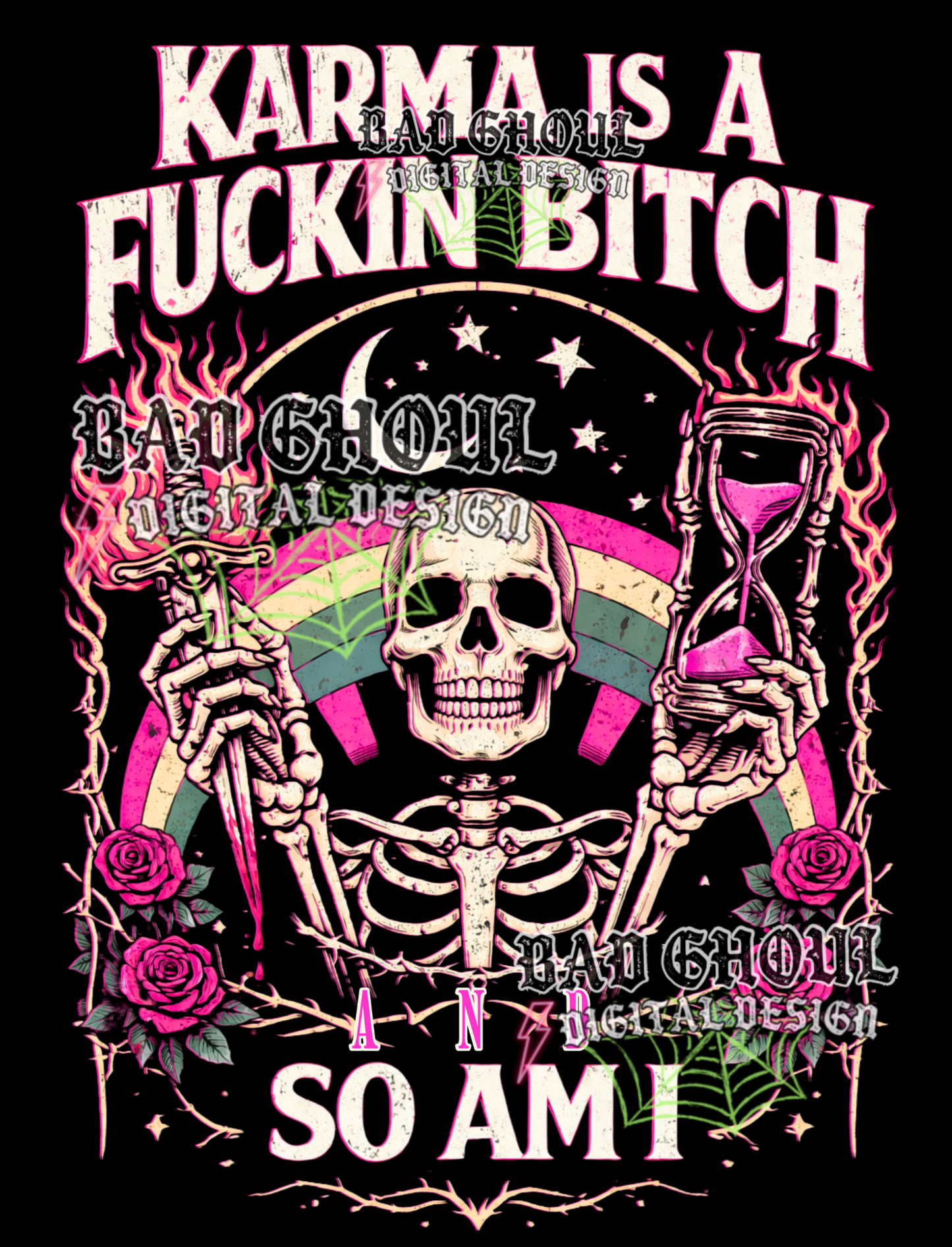 Karma is a fuckin bitch and so am I | PNG DOWNLOAD BLACK FAB ONLY