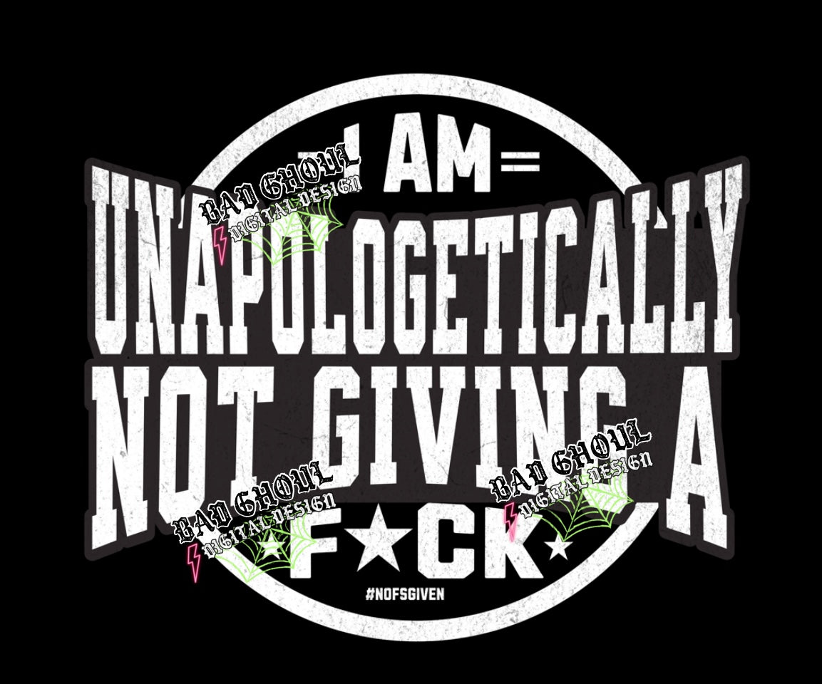 Unapologetically PNG Digital Download