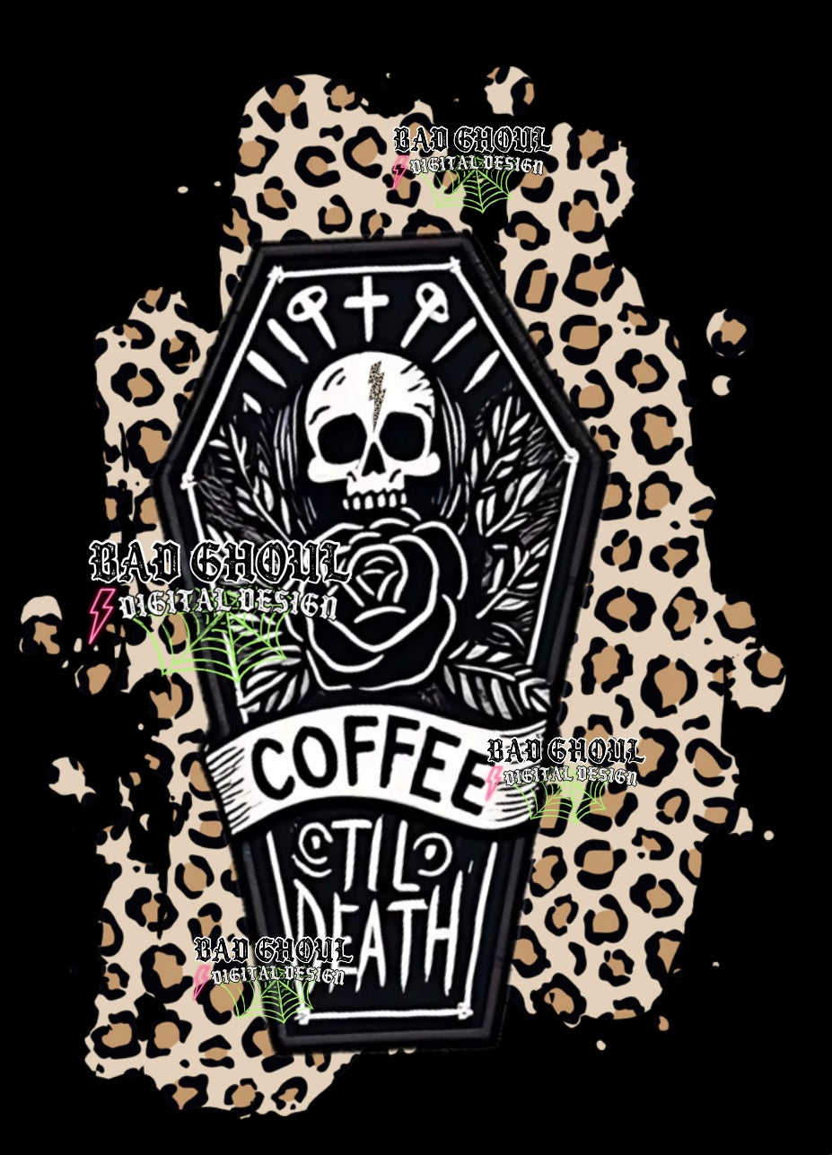 Coffee Til Death PNG Download