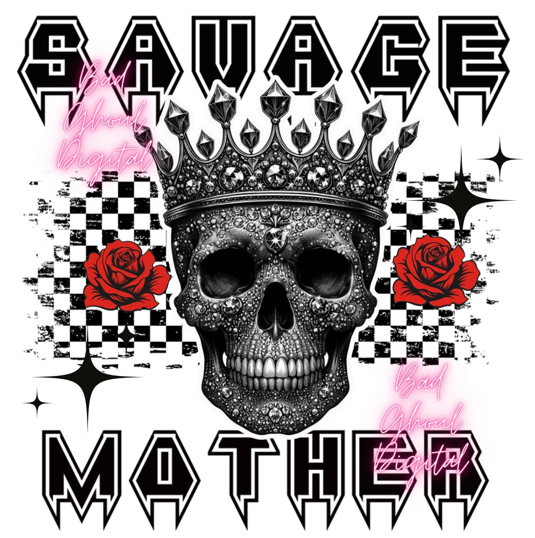 Savage Mother- Checkered -The Queen DTF & Sub Friendly