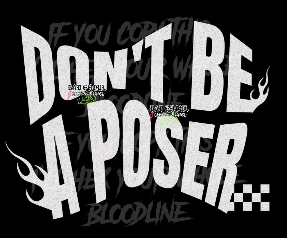 Dont Be A Poser PNG Download
