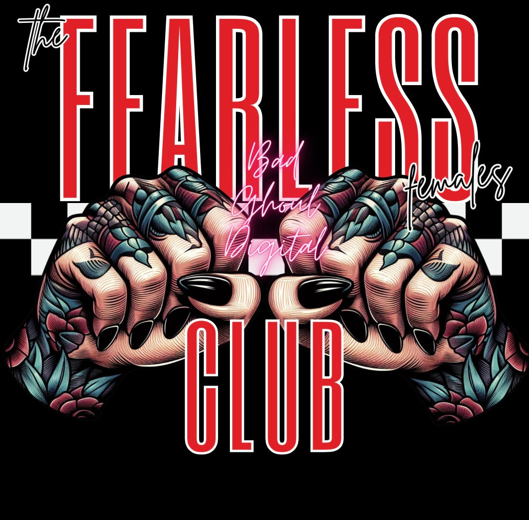 Fearless Females Club Download PNG2 Files Sub and DTF friendly