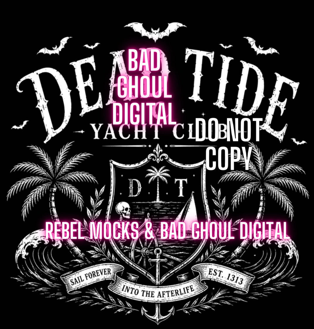 Dead Tide Yacht Club| PNG DOWNLOAD | Black Fabric Only