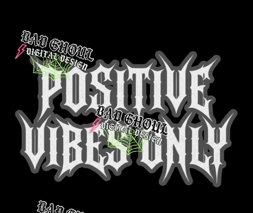 Positive Vibes Only PNG DOWNLOAD