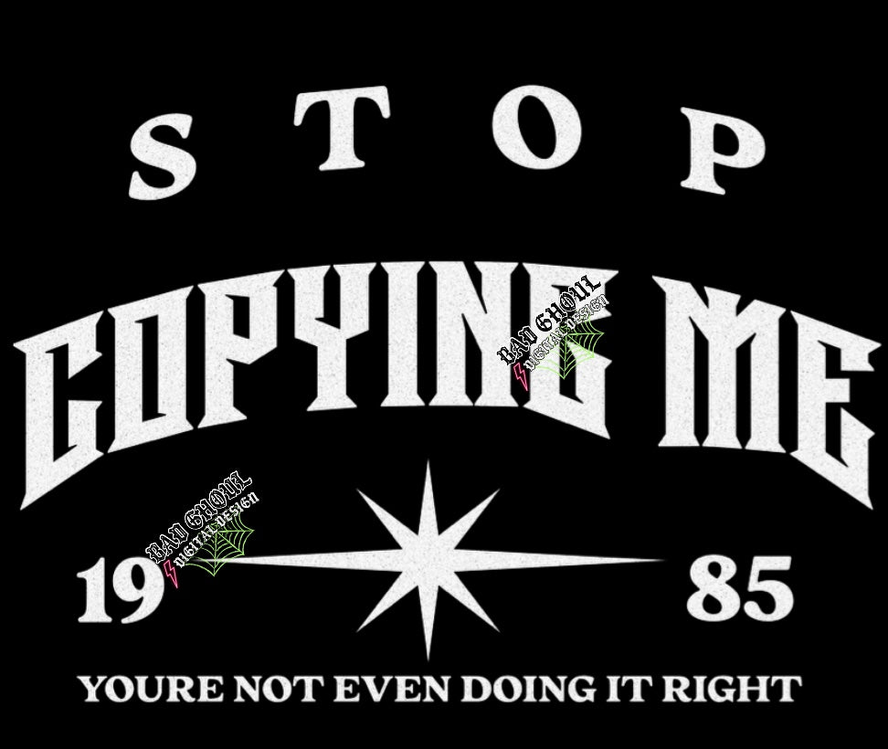 Stop Copying Me PNG Download