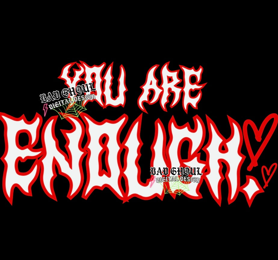 You Are Enough PNG Download with sleeve