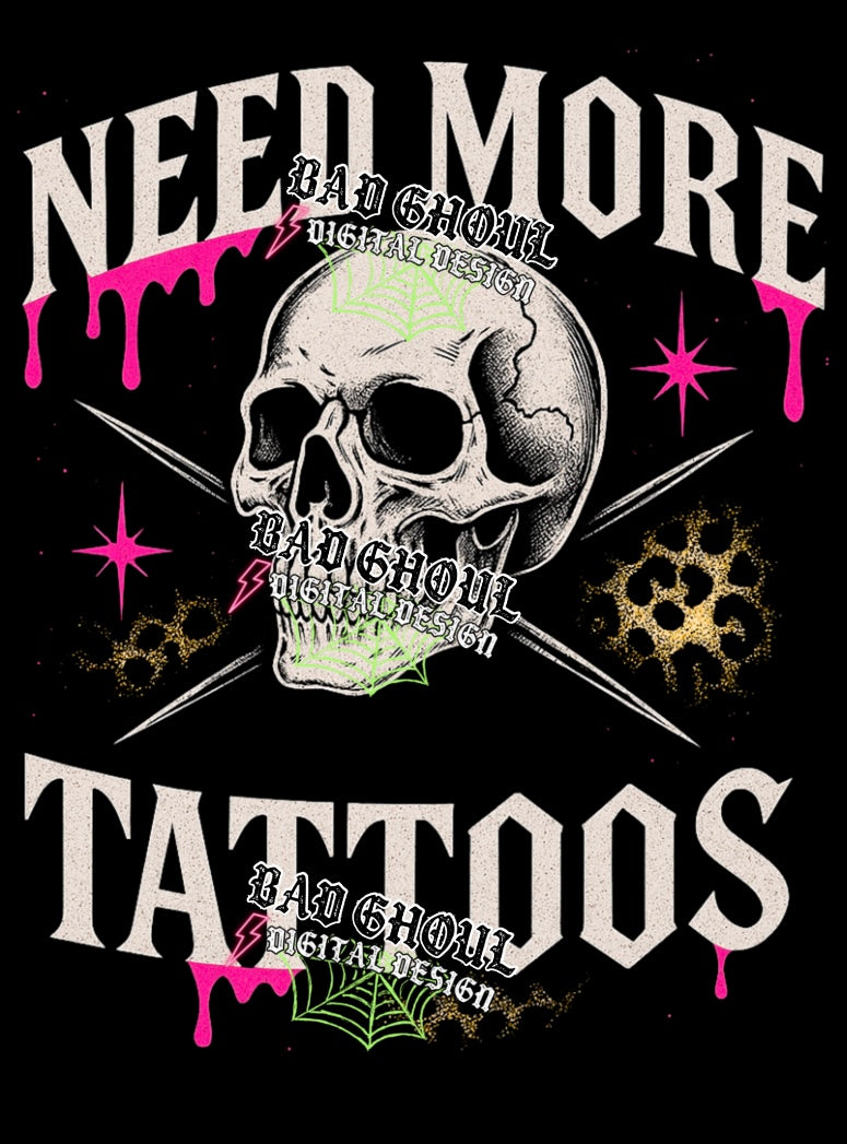 Need More Tattoos PNG DOWNLOAD Black Fab Only