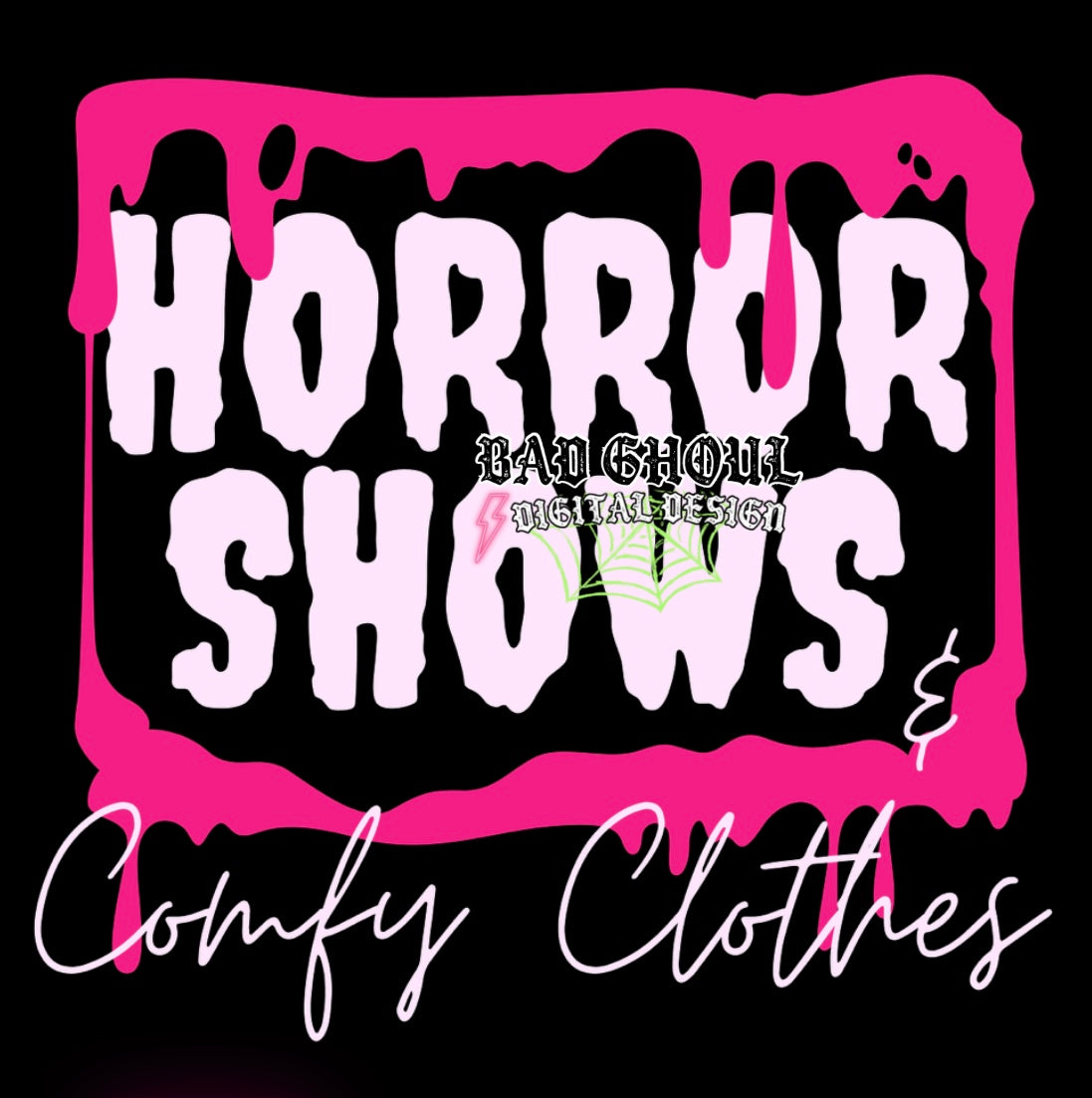 Horror Shows & Comfy Clothes PNG Download